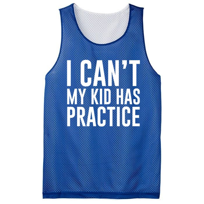 I Can't My Has Practice Funny Sports Dad Mom Great Gift Mesh Reversible Basketball Jersey Tank