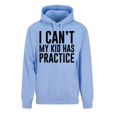 I Can't My Has Practice Funny Sports Dad Mom Great Gift Unisex Surf Hoodie