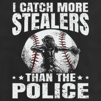 I Catch More Stealers Than The Police Funny Baseball Catcher Cool Comfort Performance Bucket Hat