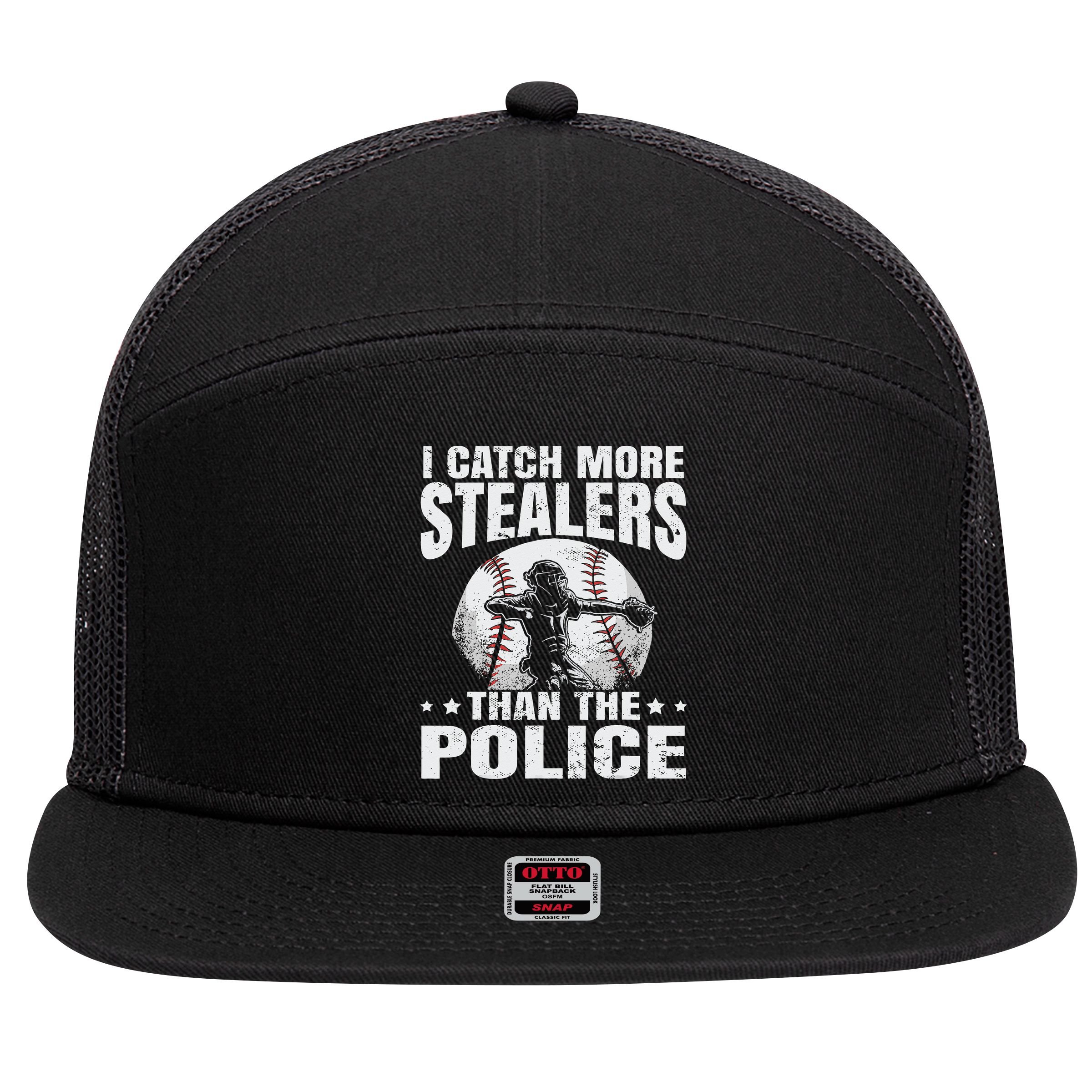 I Catch More Stealers Than The Police Funny Baseball Catcher 7 Panel Mesh Trucker Snapback Hat