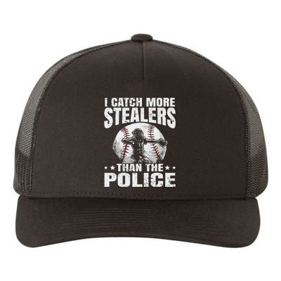 I Catch More Stealers Than The Police Funny Baseball Catcher Yupoong Adult 5-Panel Trucker Hat