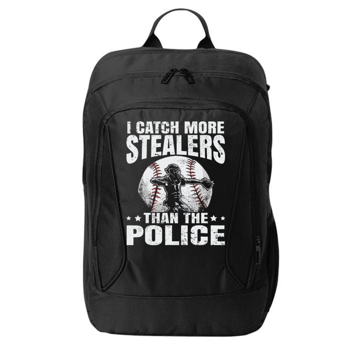I Catch More Stealers Than The Police Funny Baseball Catcher City Backpack