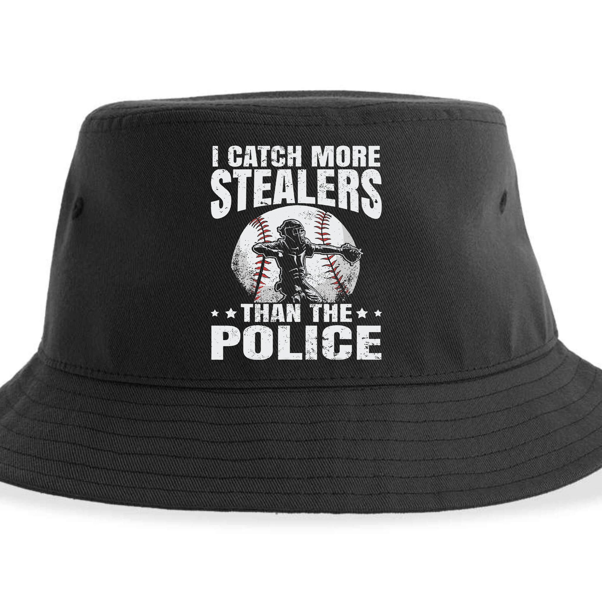 I Catch More Stealers Than The Police Funny Baseball Catcher Sustainable Bucket Hat