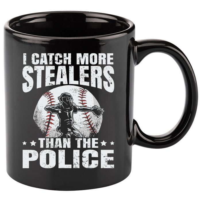I Catch More Stealers Than The Police Funny Baseball Catcher 11oz C Handle Ceramic Mug