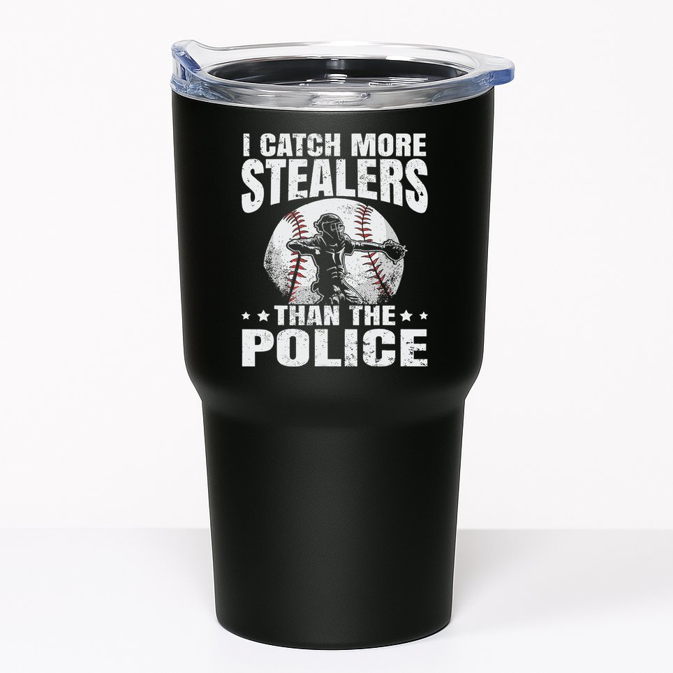 I Catch More Stealers Than The Police Funny Baseball Catcher Tumbler