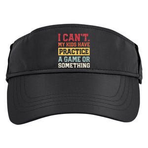 I Cant My Have Practice A Game Or Something Adult Drive Performance Visor