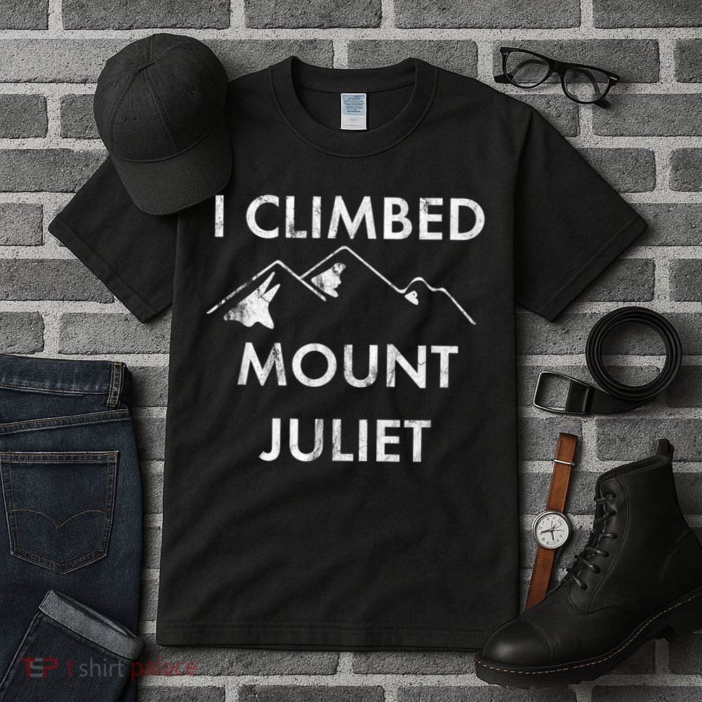I Climbed Mount Juliet Distressed Funny Tall T-Shirt