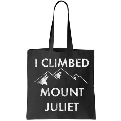 I Climbed Mount Juliet Distressed Funny Bag