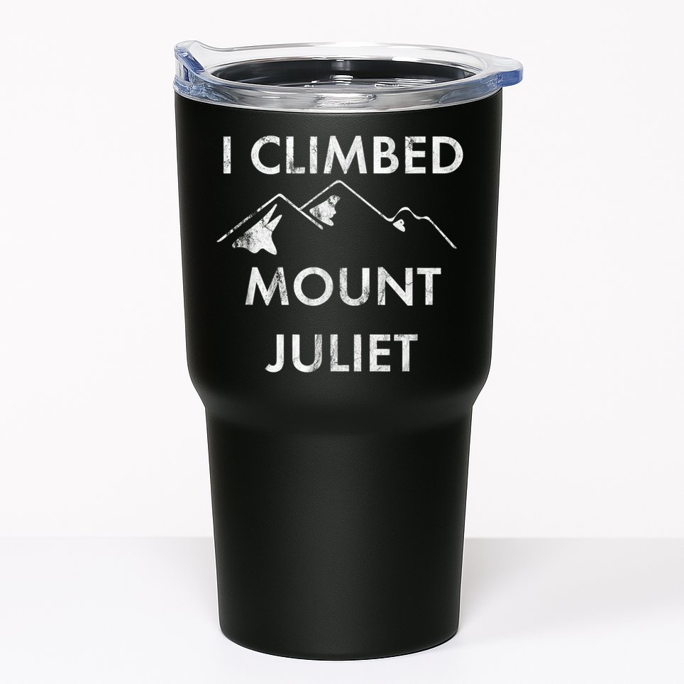 I Climbed Mount Juliet Distressed Funny Tumbler