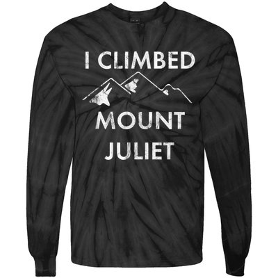 I Climbed Mount Juliet Distressed Funny Tie-Dye Long Sleeve Shirt