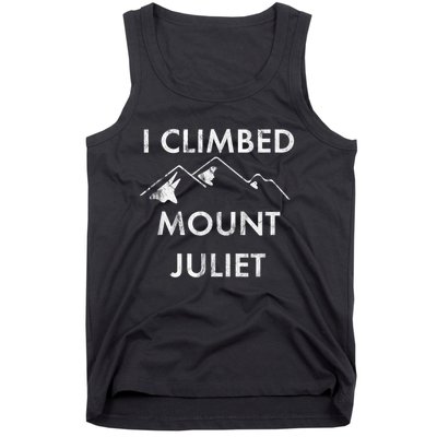 I Climbed Mount Juliet Distressed Funny Tank Top