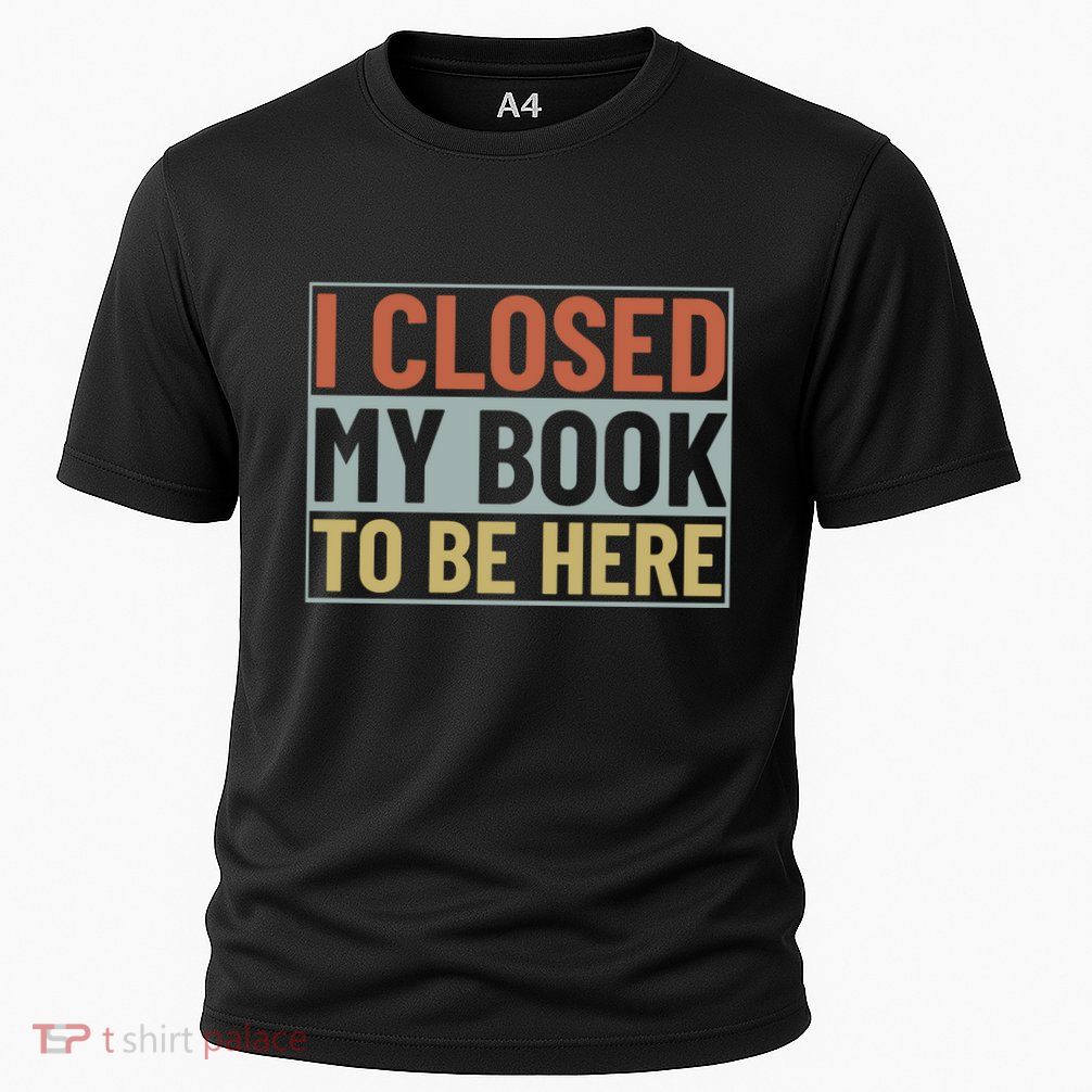 I Closed My Book To Be Here Reading Fan Performance Shirt