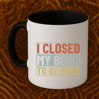 I Closed My Book To Be Here Reading Fan Mug