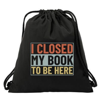 I Closed My Book To Be Here Reading Fan Drawstring Bag