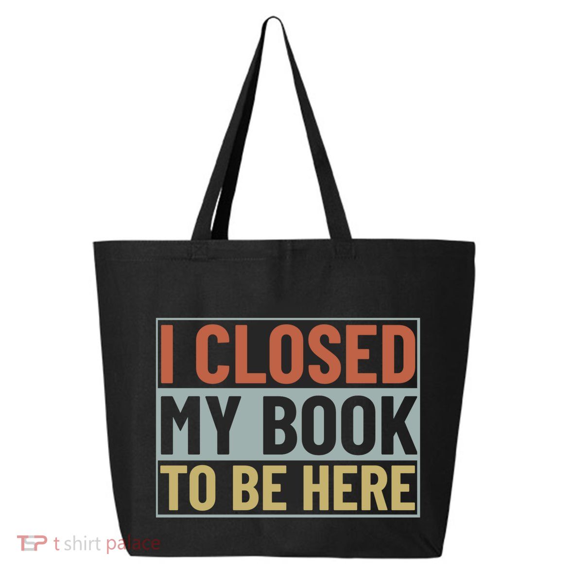 I Closed My Book To Be Here Reading Fan 25L Jumbo Tote