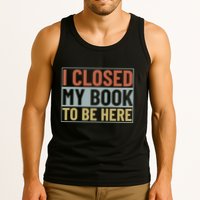 I Closed My Book To Be Here Reading Fan Tank Top