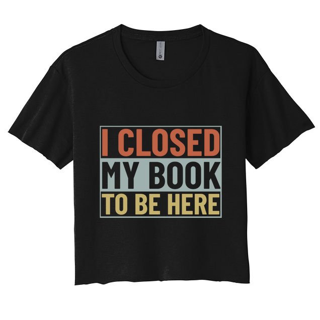 I Closed My Book To Be Here Reading Fan Crop Top