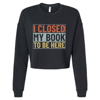 I Closed My Book To Be Here Reading Fan Cropped Pullover Crew