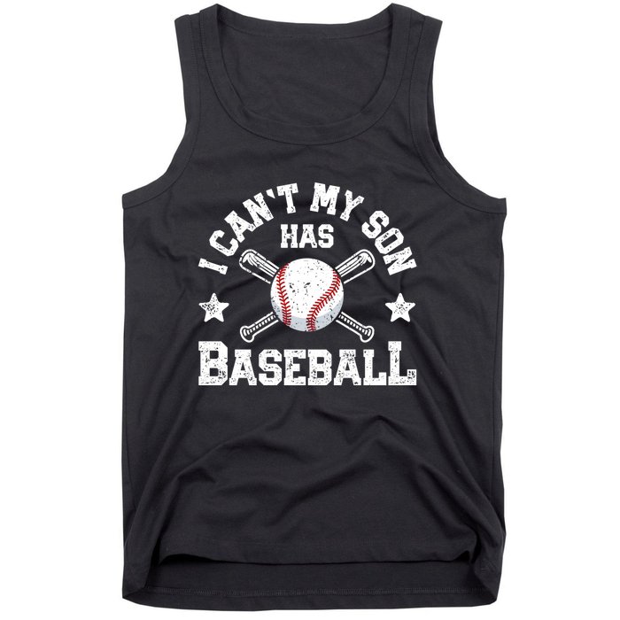 I Can't My Son Has Baseball Hoodie Mom Catcher Tee Tank Top