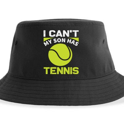 I Cant My Son Has Tennis Sustainable Bucket Hat