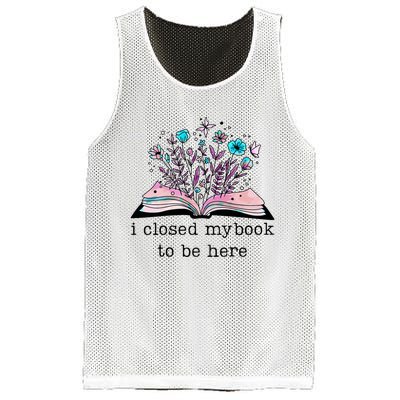 I Closed My Book To Be Here Floral Book Women Love Reading Mesh Reversible Basketball Jersey Tank