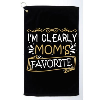 I'm Clearly Mom's Favorite Son Or Daughter Platinum Collection Golf Towel