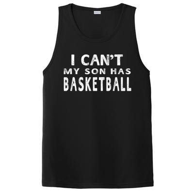 I CanT My Son Has Basketball Gift Mom Funny Gift PosiCharge Competitor Tank