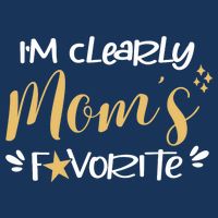 I'm Clearly Mom's Favorite Son or Daughter Funny Mom's Womens Tank Top