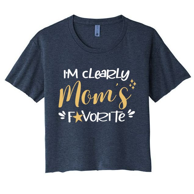 I'm Clearly Mom's Favorite Son or Daughter Funny Mom's Crop Top