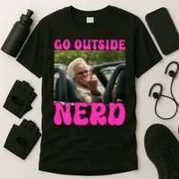 Inspired - Cheeky Message - Shut Up Nerd - Go Outside Nerd T-Shirt