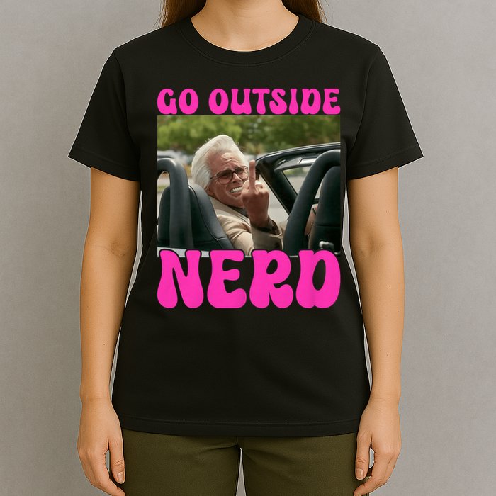 Inspired - Cheeky Message - Shut Up Nerd - Go Outside Nerd T-Shirt
