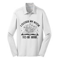 I Closed My Book To Be Here Floral Book Wo Love Reading Silk Touch Performance Long Sleeve Polo