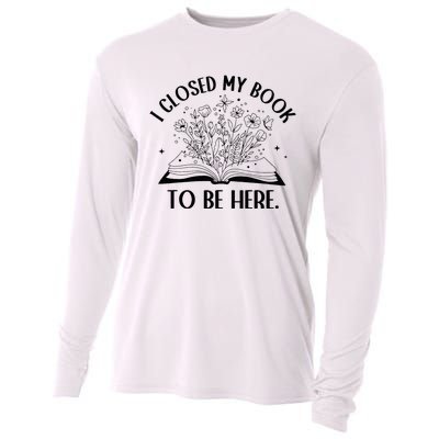 I Closed My Book To Be Here Floral Book Wo Love Reading Cooling Performance Long Sleeve Crew