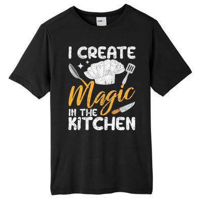 I Create Magic In The Kitchen Funny Cooking Foodie Chef Cook Tall Fusion ChromaSoft Performance T-Shirt