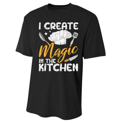 I Create Magic In The Kitchen Funny Cooking Foodie Chef Cook Performance Sprint T-Shirt