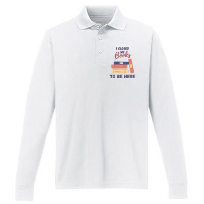 I Closed My Book To Be Here Performance Long Sleeve Polo