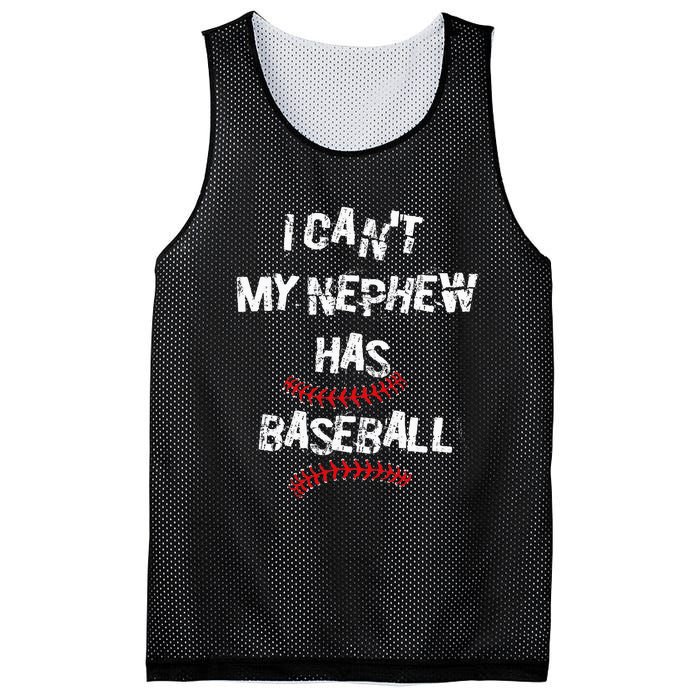 I CanT My Nephew Has Baseball Baseball Aunt Uncle Mesh Reversible Basketball Jersey Tank