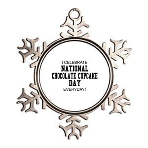 I Celebrate National Chocolate Cupcake Day Everyday! Cute Gift Metallic Star Ornament