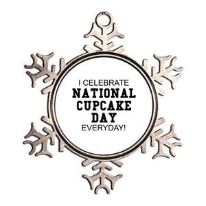 I Celebrate National Cupcake Day Everyday! Gift Food Lover Meaningful Gift Metallic Star Ornament