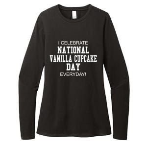 I Celebrate National Vanilla Cupcake Day Everyday! Gift Womens CVC Long Sleeve Shirt