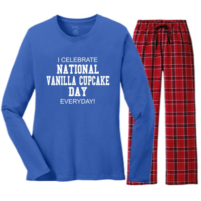 I Celebrate National Vanilla Cupcake Day Everyday! Gift Women's Long Sleeve Flannel Pajama Set 