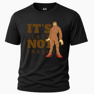 It's Class Not Trashy Fashion Funny Bigfoot Performance Shirt