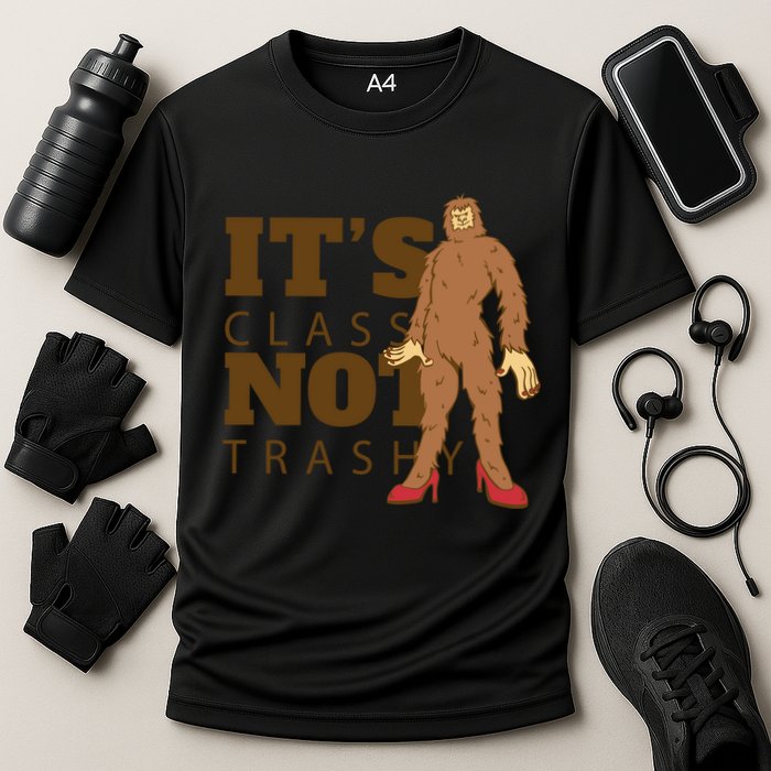 It's Class Not Trashy Fashion Funny Bigfoot Cooling Performance Crew T-Shirt