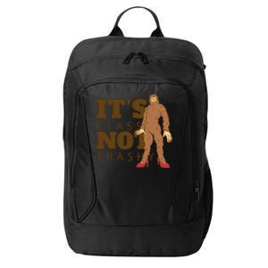 It's Class Not Trashy Fashion Funny Bigfoot City Backpack