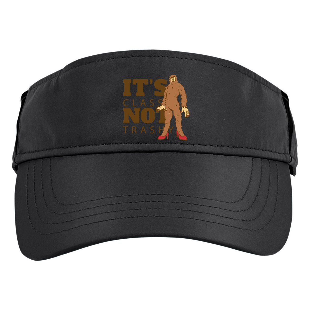 It's Class Not Trashy Fashion Funny Bigfoot Adult Drive Performance Visor