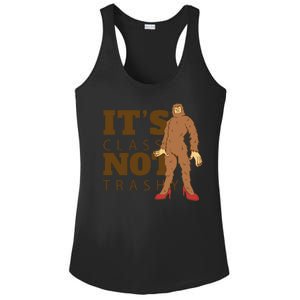 It's Class Not Trashy Fashion Funny Bigfoot Ladies PosiCharge Competitor Racerback Tank