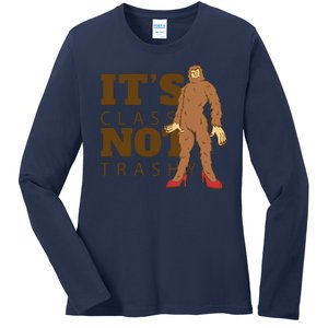 It's Class Not Trashy Fashion Funny Bigfoot Ladies Long Sleeve Shirt