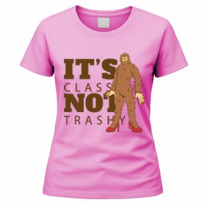 It's Class Not Trashy Fashion Funny Bigfoot Women's T-Shirt