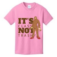 It's Class Not Trashy Fashion Funny Bigfoot Kids T-Shirt