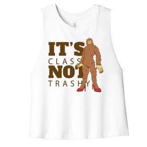 It's Class Not Trashy Fashion Funny Bigfoot Women's Racerback Cropped Tank